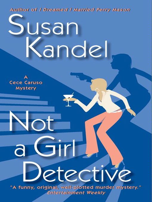 Title details for Not a Girl Detective by Susan Kandel - Available
